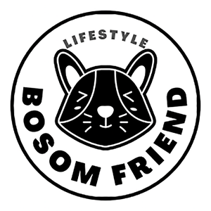 Bosom friend _lifesyle